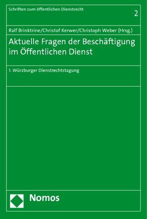 Aktuelle Fragen der Beschäftigung im Öffentlichen Dienst von Brinktrine,  Ralf, Kerwer,  Christof, Weber,  Christoph