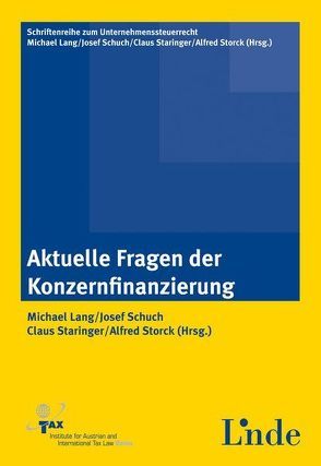 Aktuelle Fragen der Konzernfinanzierung von Lang,  Michael, Schuch,  Josef, Staringer,  Claus, Storck,  Alfred