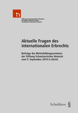 Aktuelle Fragen des internationalen Erbrechts von Frésard,  Philippe, Morger,  Jürg