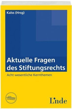 Aktuelle Fragen des Stiftungsrechts von Kalss,  Susanne