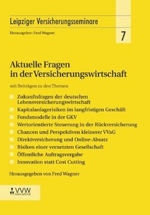 Aktuelle Fragen in der Versicherungswirtschaft von Wagner,  Fred