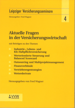 Aktuelle Fragen in der Versicherungswirtschaft von Wagner,  Fred