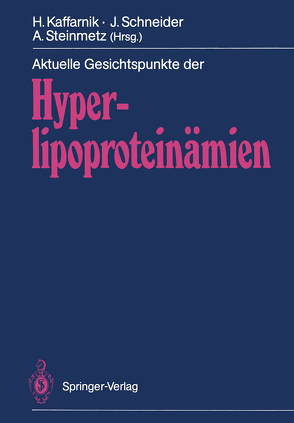 Aktuelle Gesichtspunkte der Hyperlipoproteinämien von Kaffarnik,  Hans, Schneider,  Jürgen, Steinmetz,  Armin