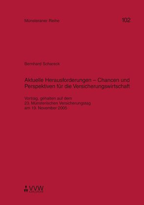 Aktuelle Herausforderungen-Chancen und Perspektiven für die Versicherungswirtschaft von Schareck,  Bernhard