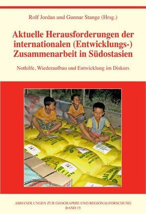 Aktuelle Herausforderungen der internationalen (Entwicklungs-)Zusammenarbeit in Südostasien von Jordan,  Rolf, Stange,  Gunnar