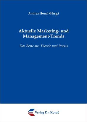 Aktuelle Marketing- und Management-Trends von Honal,  Andrea