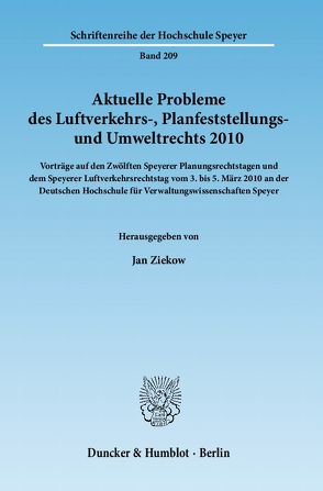 Aktuelle Probleme des Luftverkehrs-, Planfeststellungs- und Umweltrechts 2010. von Ziekow,  Jan