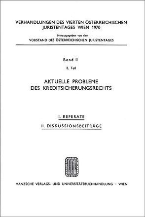 Aktuelle Problme des Kredit- sicherungsrechts von Schiemer,  Karl, Schinnerer,  Erich