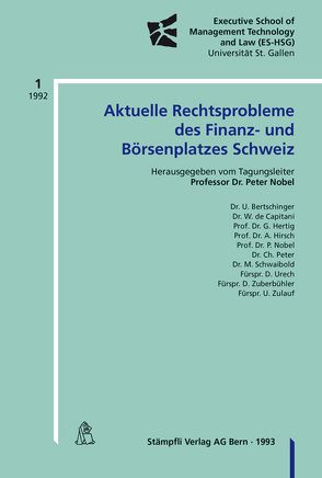 Aktuelle Rechtsprobleme des Finanz- und Börsenplatzes Schweiz von Nobel,  Peter