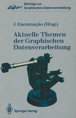 Aktuelle Themen der Graphischen Datenverarbeitung von Encarnacao,  Jose L.