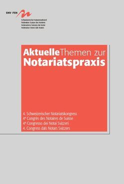 Aktuelle Themen zur Notariatspraxis 2018 von Brückner,  Christian, Dumermuth,  Martin, Erber-Faller,  Sigrun, Hofmann,  Urs, Mooser,  Michel, Pfäffli,  Roland, Risch,  Anja, Schmid,  Jürg, Szerkus,  Oscar, Wolf,  Stephan, Wudarski,  Arkadiusz