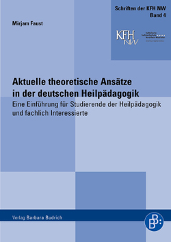 Aktuelle theoretische Ansätze in der deutschen Heilpädagogik von Faust,  Mirjam