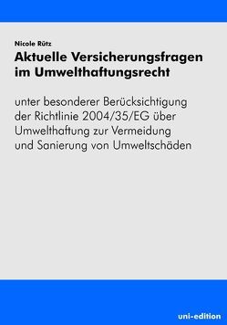 Aktuelle Versicherungsfragen im Umwelthaftungsrecht von Rütz,  Nicole