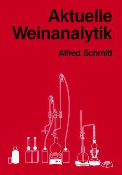 Aktuelle Weinanalytik von Schmitt,  Alfred