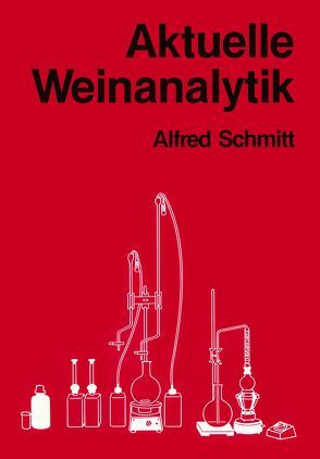 Aktuelle Weinanalytik von Schmitt,  Alfred