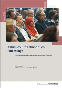 Aktuelles Praxishandbuch Flüchtlinge von Kapinos,  Alois, Proll,  R. Uwe