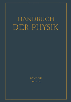 Akustik von Backhaus,  H., Friese,  J., Hornbostel,  E. M. v., Kalähne,  A., Lichte,  H., Lübcke,  E., Meyer,  E., Michel,  E., Raman,  C. V., Sell,  H., Trendelenburg,  F.