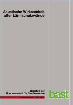 Akustische Wirksamkeit alter Lärmschutzwände von Hartmann,  Benedikt, Hübelt,  Jörn, Lindner,  Paul, Schulze,  Christian