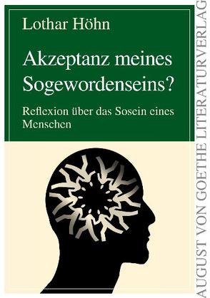 Akzeptanz meines Sogewordenseins? von Höhn,  Lothar