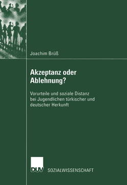 Akzeptanz oder Ablehnung? von Brüß,  Joachim