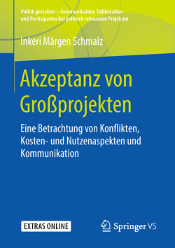 Akzeptanz von Großprojekten von Schmalz,  Inkeri Märgen