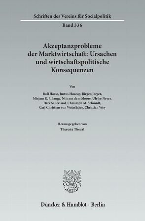 Akzeptanzprobleme der Marktwirtschaft: Ursachen und wirtschaftspolitische Konsequenzen. von Theurl,  Theresia