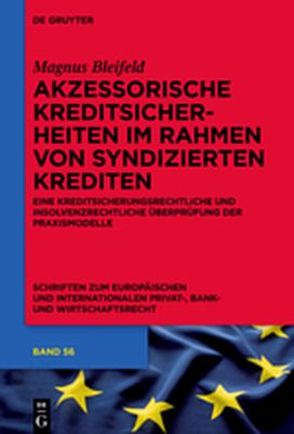 Akzessorische Kreditsicherheiten im Rahmen von syndizierten Krediten von Bleifeld,  Magnus