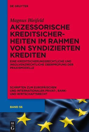 Akzessorische Kreditsicherheiten im Rahmen von syndizierten Krediten von Bleifeld,  Magnus