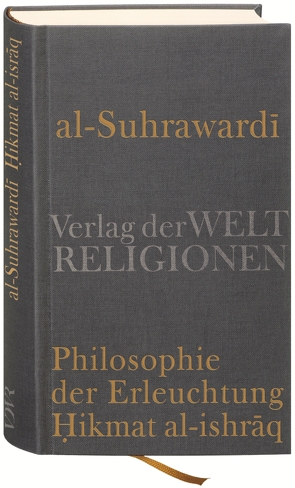 Al Suhrawardi, Philosophie der Erleuchtung von Sinai,  Nicolai