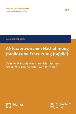 Al-Turabi zwischen Nachahmung und Erneuerung von Chehadeh,  Alexius