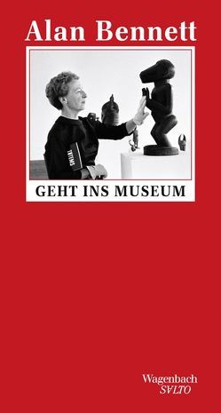 Alan Bennett geht ins Museum von Bennett,  Alan, Herzke,  Ingo