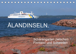 Ålandinseln. Schärengarten zwischen Finnland und Schweden (Tischkalender 2022 DIN A5 quer) von Bindig,  Rudolf