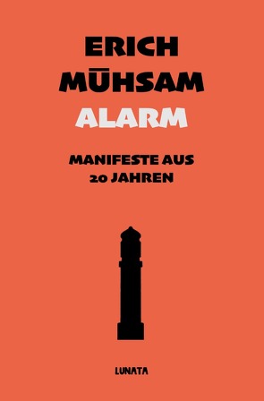 Alarm von Mühsam,  Erich