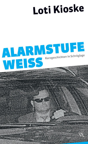 Alarmstufe Weiß von Kioske,  Loti