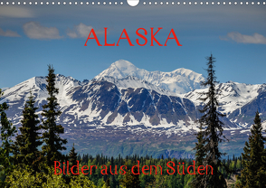 ALASKA – Bilder aus dem Süden (Wandkalender 2021 DIN A3 quer) von Herrmann,  Reinhold