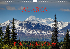 ALASKA – Bilder aus dem Süden (Wandkalender 2021 DIN A4 quer) von Herrmann,  Reinhold