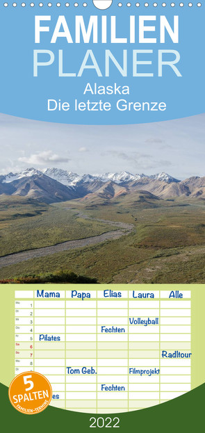 Familienplaner Alaska – Die letzte Grenze (Wandkalender 2022 , 21 cm x 45 cm, hoch) von Niehüser,  Timo