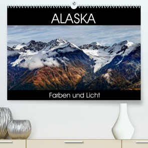 Alaska – Farben und Licht (Premium, hochwertiger DIN A2 Wandkalender 2023, Kunstdruck in Hochglanz) von Gerber,  Thomas