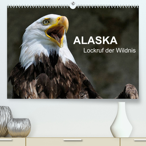 Alaska – Lockruf der Wildnis (Premium, hochwertiger DIN A2 Wandkalender 2023, Kunstdruck in Hochglanz) von Wilczek,  Dieter