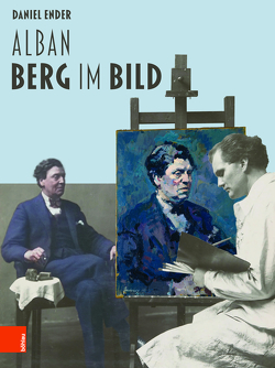 Alban Berg im Bild von Ender,  Daniel