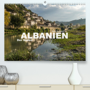 Albanien – Der Süden (Premium, hochwertiger DIN A2 Wandkalender 2023, Kunstdruck in Hochglanz) von Schickert,  Peter