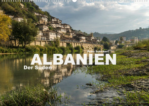 Albanien – Der Süden (Wandkalender 2023 DIN A2 quer) von Schickert,  Peter