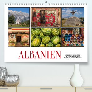 Albanien – Streifzüge durch atemberaubende Kulturlandschaften (Premium, hochwertiger DIN A2 Wandkalender 2023, Kunstdruck in Hochglanz) von Hallweger,  Christian