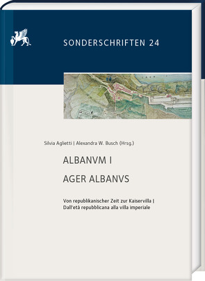 ALBANVM I. AGER ALBANVS von Aglietti,  Silvia, Busch,  Alexandra W.