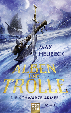 Alben und Trolle – Die schwarze Armee von Heubeck,  Max