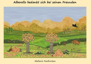 Alberello bedankt sich bei seinen Freunden von Fünfrocken,  Stefanie