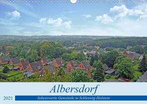 Albersdorf – sehenswerte Gemeinde in Schleswig-Holstein (Wandkalender 2021 DIN A3 quer) von Kleemann,  Claudia