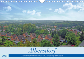 Albersdorf – sehenswerte Gemeinde in Schleswig-Holstein (Wandkalender 2021 DIN A4 quer) von Kleemann,  Claudia