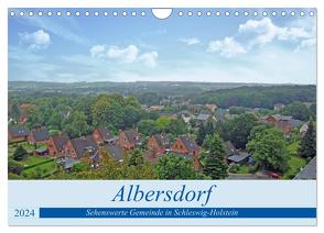 Albersdorf – sehenswerte Gemeinde in Schleswig-Holstein (Wandkalender 2024 DIN A4 quer), CALVENDO Monatskalender von Kleemann,  Claudia