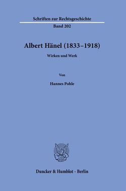 Albert Hänel (1833–1918). von Pohle,  Hannes